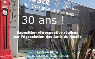 30 ans du Musée des sapeurs-pompiers : exposition rétrospective