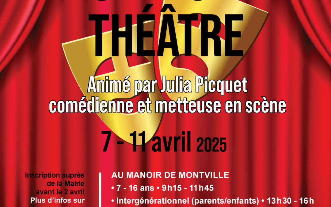 Nouveau : stage théâtre du 7 au 11 avril !