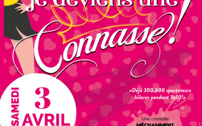 Théâtre : C&rsquo;est décidé, je deviens une connasse !